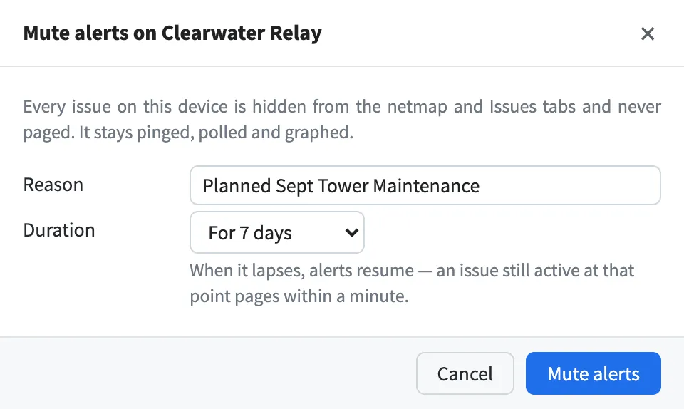 The Mute alerts dialog for a device, with the reason "Planned Sept Tower Maintenance", a duration of 7 days, and a note that once the mute lapses alerts resume, so an issue still active at that point pages within a minute
